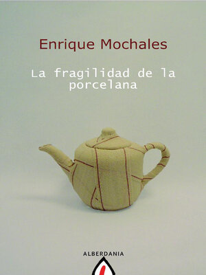 cover image of La fragilidad de la porcelana